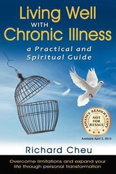 Paperback Living Well with Chronic Illness: A Practical & Spiritual Guide Book