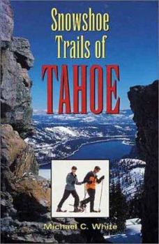 Paperback Snowshoe Trails of Tahoe Book