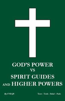 Paperback God's power vs Spirit Guides and Higher Powers: same Book