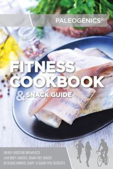 Spiral-bound Paleo Fitness Cookbook and Snack Guide Book
