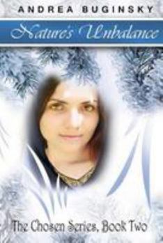 Paperback Nature's Unbalance: The Chosen Series, Book Two Book