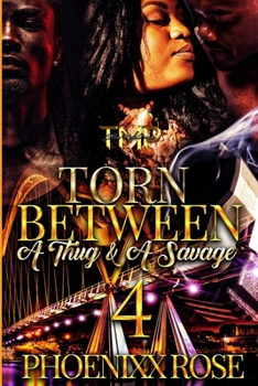 Paperback Torn Between a Thug & a Savage 4 Book