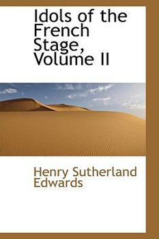 Paperback Idols of the French Stage, Volume II Book