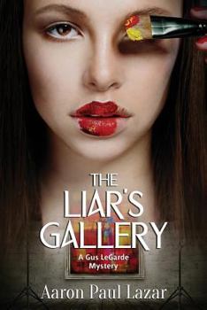 Paperback The Liar's Gallery: A Gus LeGarde Mystery Book