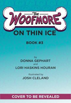 Hardcover The Woofmore on Thin Ice (the Woofmore #3) Book