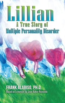 Hardcover Lillian: A True Story of Multiple Personality Disorder Book