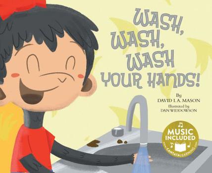 Paperback Wash, Wash, Wash Your Hands! Book