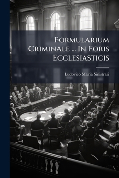 Paperback Formularium Criminale ... In Foris Ecclesiasticis Book