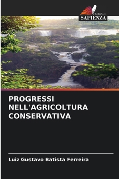 Progressi Nell'agricoltura Conservativa (Italian Edition)