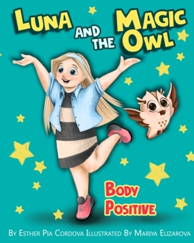 Paperback Luna And The Magic Owl: Body Positive Book