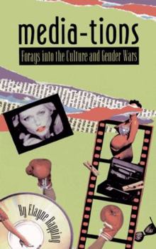 Paperback Media-Tions: Forays Into the Culture and Gender Wars Book