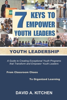 Paperback Youth Leadership: 7 Keys To Empower Youth Leaders Book