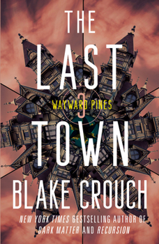 Paperback The Last Town: Wayward Pines: 3 Book