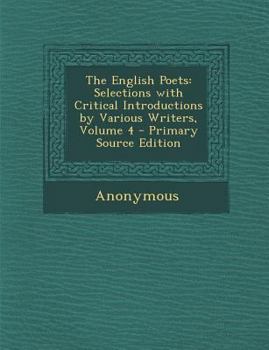 Paperback English Poets: Selections with Critical Introductions by Various Writers, Volume 4 Book