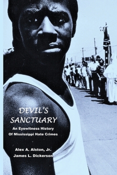 Paperback Devil's Sanctuary: An Eye Witness History of Mississippi Hate Crimes Book