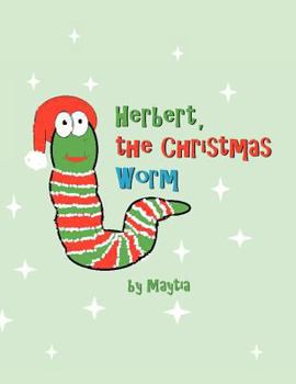 Paperback Herbert, the Christmas Worm Book