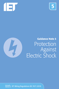 Paperback Guidance Note 5: Protection Against Electric Shock Book