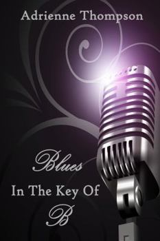 Paperback Blues In The Key Of B (Bluesday Book III) Book