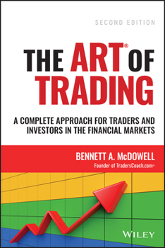 Hardcover The Art of Trading: A Complete Approach for Traders and Investors in the Financial Markets Book