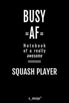Notebook for Squash Players / Squash Player: awesome handy Note Book [120 blank lined ruled pages]