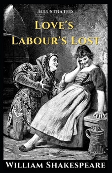 Paperback Love's Labour's Lost Illustrated Book