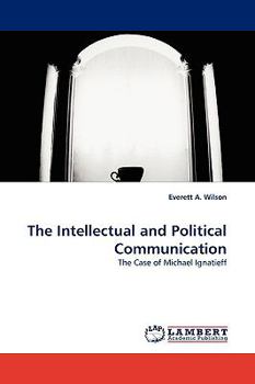 Paperback The Intellectual and Political Communication Book