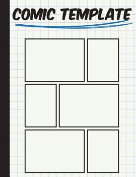 Comic Template: Large Print (8.5"x11") Basic 6 Panal - Drawing Your Own Comic Book Journal Notebook - Vol.2: Comic Template