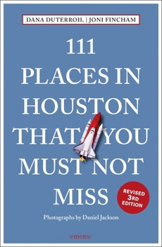 Paperback 111 Places in Houston That You Must Not Miss Revised Book