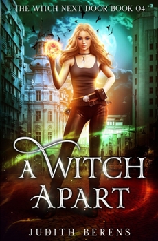 A Witch Apart - Book #4 of the Witch Next Door