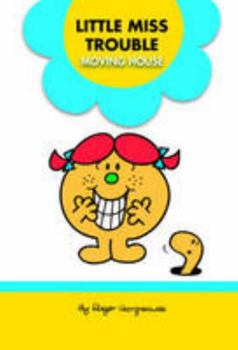 Little Miss Trouble Moving House - Book  of the Little Miss New Library