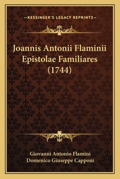 Paperback Joannis Antonii Flaminii Epistolae Familiares (1744) [Latin] Book