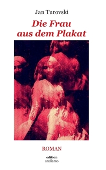 Paperback Die Frau aus dem Plakat: Roman [German] Book