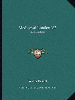 Paperback Mediaeval London V2: Ecclesiastical Book