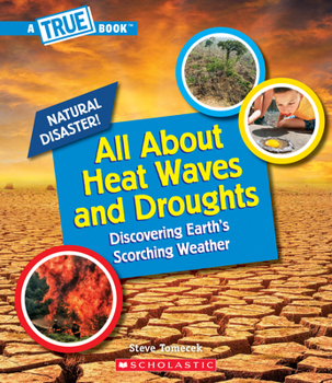 Hardcover All about Heat Waves and Droughts (a True Book: Natural Disasters) Book