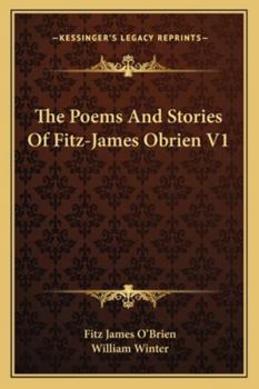 The Poems And Stories Of Fitz-James Obrien V1