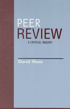 Hardcover Peer Review: A Critical Inquiry Book