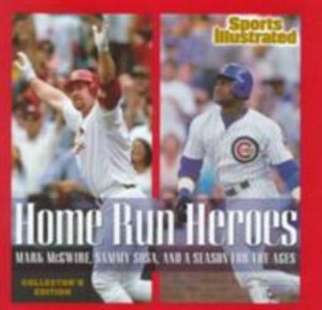 Hardcover Home Run Heroes: Mark McGwire, Sammy Sosa, and a Season for the Ages Book