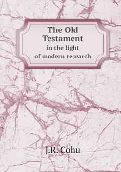 Paperback The Old Testament in the light of modern research Book