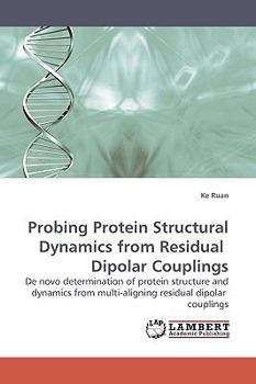 Paperback Probing Protein Structural Dynamics from Residual Dipolar Couplings Book