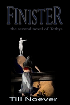 Finister - Book #2 of the Tethys