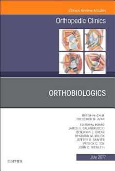 Hardcover Orthobiologics, an Issue of Orthopedic Clinics: Volume 48-3 Book