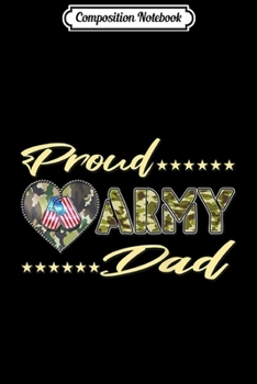 Composition Notebook: Mens Proud Army Dad US Flag Dog Tags Military Father Family Gift  Journal/Notebook Blank Lined Ruled 6x9 100 Pages