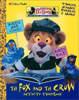 Paperback The Fox and the Crow (Between the Lions) Book
