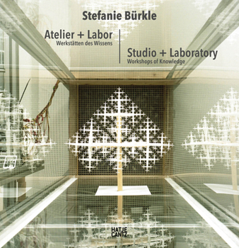 Hardcover Stefanie Bürkle: Studio + Laboratory: Workshops of Knowledge Book