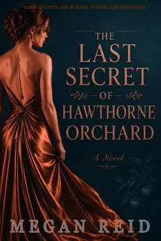Paperback The Last Secret of Hawthorne Orchard Book