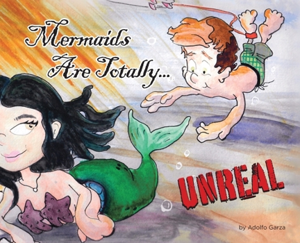 Hardcover Mermaids Are Totally... UNREAL Book