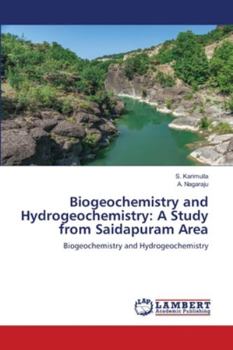 Paperback Biogeochemistry and Hydrogeochemistry: A Study from Saidapuram Area Book