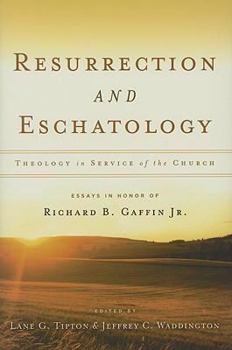 Hardcover Resurrection and Eschatology: Theology in Service of the Church Book