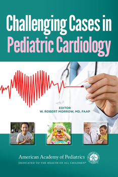 Paperback Challenging Cases in Pediatric Cardiology Book