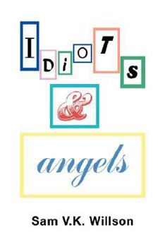 Paperback Idiots and Angels Book